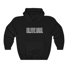 Load image into Gallery viewer, Every Choice Hoodie