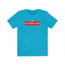 Load image into Gallery viewer, I Am The Addiction tee