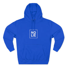 Load image into Gallery viewer, NO LIE Premium Hoodie