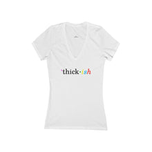 Load image into Gallery viewer, Thick ish Women's V-Neck Tee