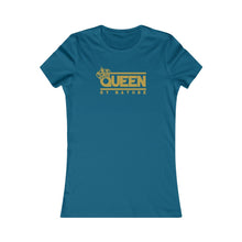 Load image into Gallery viewer, Queen By Nature Women's T-shirt