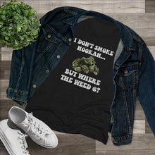Load image into Gallery viewer, No Hookah #2 Women's Triblend Tee