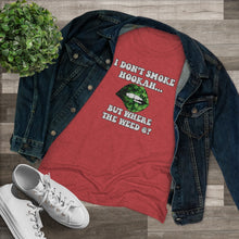 Load image into Gallery viewer, No Hookah Women's Triblend Tee