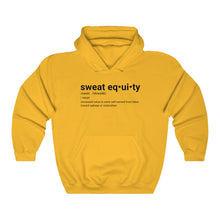 Load image into Gallery viewer, Sweat Equity Hoodie
