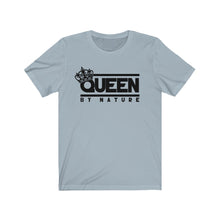 Load image into Gallery viewer, Queen By Nature T-shirt