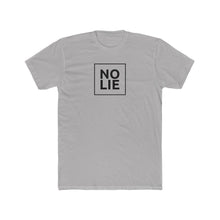 Load image into Gallery viewer, No Lie Tee