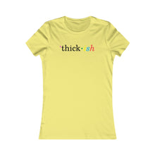 Load image into Gallery viewer, Thickish Women's Tee