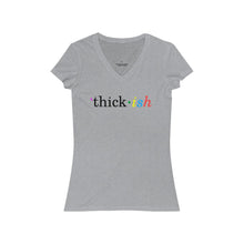 Load image into Gallery viewer, Thickish Women's V-Neck Tee
