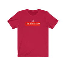 Load image into Gallery viewer, I Am The Addiction tee