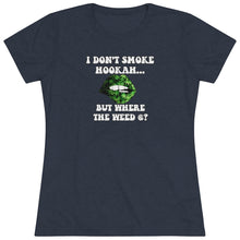 Load image into Gallery viewer, No Hookah Women's Triblend Tee
