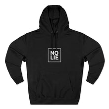 Load image into Gallery viewer, NO LIE Premium Hoodie