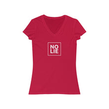 Load image into Gallery viewer, No Lie Women's V-Neck Tee