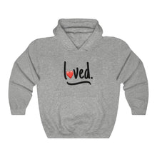 Load image into Gallery viewer, loved Hoodie