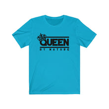 Load image into Gallery viewer, Queen By Nature T-shirt