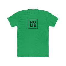 Load image into Gallery viewer, No Lie Tee