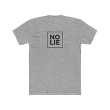 Load image into Gallery viewer, No Lie Tee
