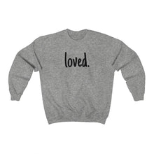Load image into Gallery viewer, loved Crew Neck Sweat