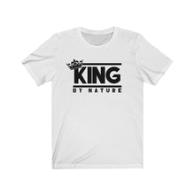 Load image into Gallery viewer, King By Nature T-shirt
