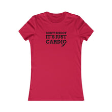 Load image into Gallery viewer, Don’t Shoot Just Cardio Women’s Slim Tee