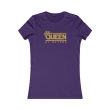 Load image into Gallery viewer, Queen By Nature Women's T-shirt