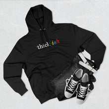 Load image into Gallery viewer, Thick ish Premium Hoodie