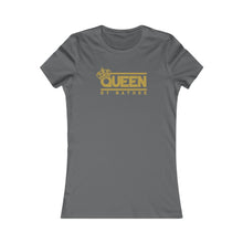Load image into Gallery viewer, Queen By Nature Women's T-shirt