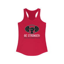 Load image into Gallery viewer, BE STRONGER Women’s Tank Top