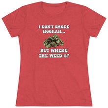 Load image into Gallery viewer, No Hookah #2 Women's Triblend Tee