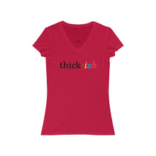 Load image into Gallery viewer, Thickish Women's V-Neck Tee