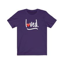 Load image into Gallery viewer, loved Unisex Tee