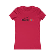 Load image into Gallery viewer, Slim Thickish Women’s Slim Fit Tee