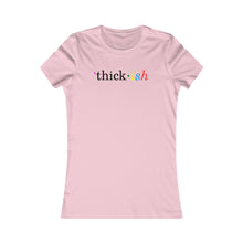 Load image into Gallery viewer, Thickish Women's Tee