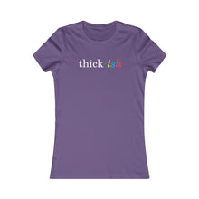 Load image into Gallery viewer, Thickish Women's Tee