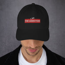 Load image into Gallery viewer, I Am The Addiction Dad hat