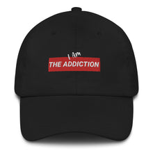 Load image into Gallery viewer, I Am The Addiction Dad hat